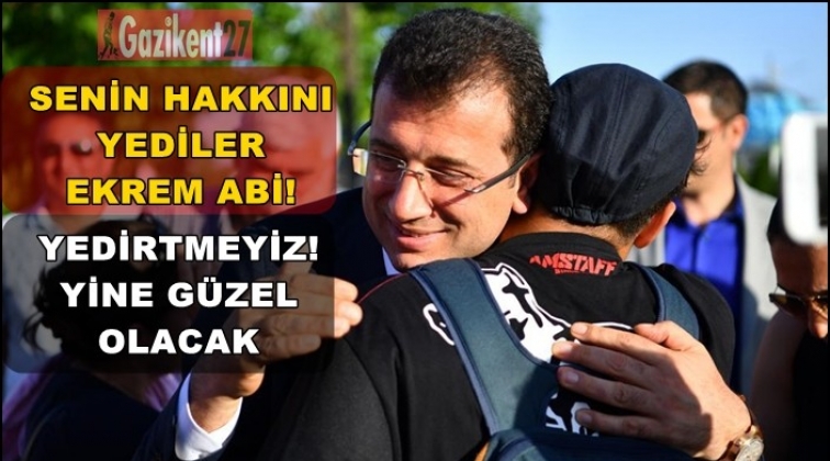 İmamoğlu: Yedirtmeyiz. Yine g&uuml;zel olacak!