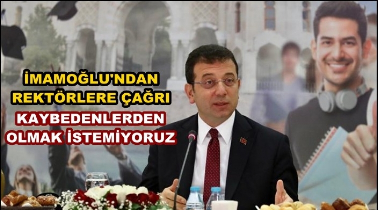 İmamoğlu'ndan 55 rekt&ouml;re &ouml;nemli &ccedil;ağrı