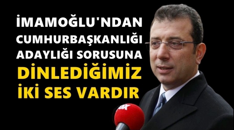İmamoğlu'ndan adaylık sorusuna cevap!