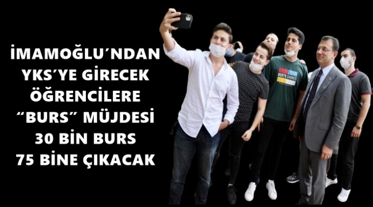 İmamoğlu'ndan burs m&uuml;jdesi