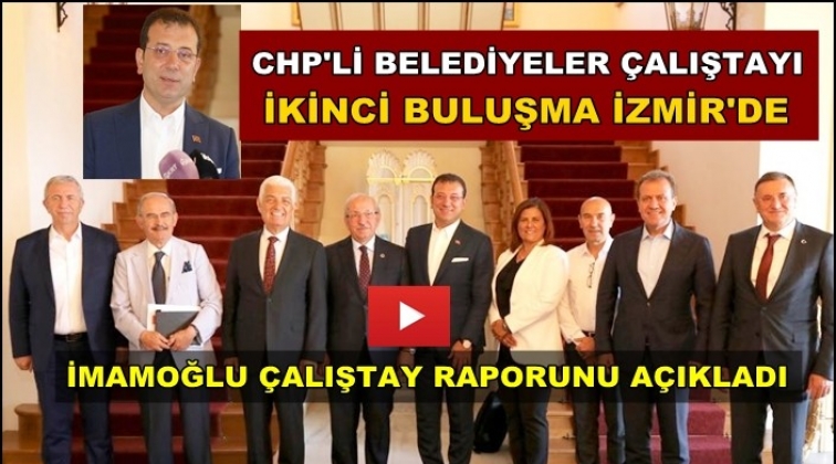 İmamoğlu&rsquo;ndan &ldquo;&ccedil;alıştay raporu&rdquo;