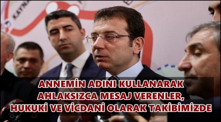 İmamoğlu'ndan iddialara &ccedil;ok sert a&ccedil;ıklama