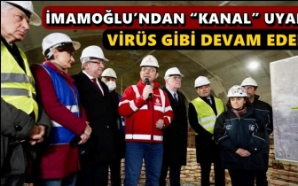 İmamoğlu'ndan 'Kanal İstanbul' uyarısı...