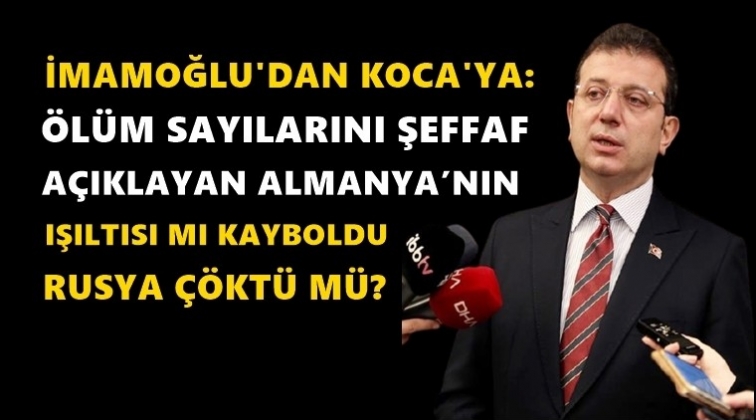 İmamoğlu&rsquo;ndan Koca&rsquo;ya bulaşıcı hastalık sorusu