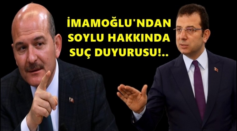 İmamoğlu'ndan Soylu'ya su&ccedil; duyurusu