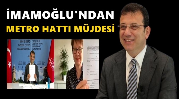 İmamoğlu&rsquo;ndan yeni metro hattı m&uuml;jdesi