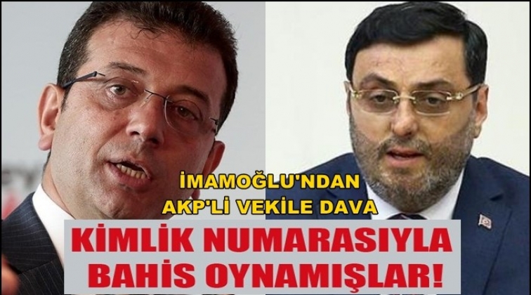 İmamoğlu&rsquo;nun kimlik numarasıyla bahis oynamışlar!