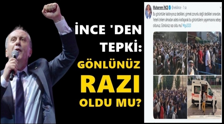 İnce: G&ouml;nl&uuml;n&uuml;z razı oldu mu?
