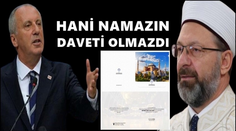 İnce: Hani namazın daveti olmazdı