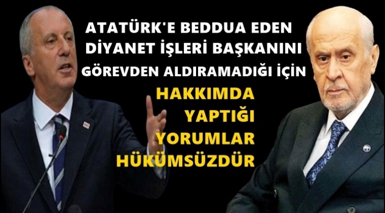 İnce&rsquo;den Bah&ccedil;eli'ye 'Atat&uuml;rk' yanıtı