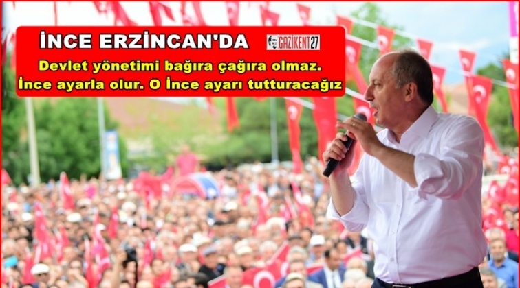 İnce&rsquo;den Erdoğan&rsquo;a 4 maddelik &ccedil;ağrı...