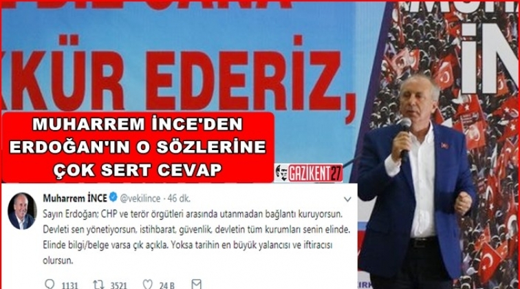 İnce&rsquo;den Erdoğan&rsquo;a sert yanıt