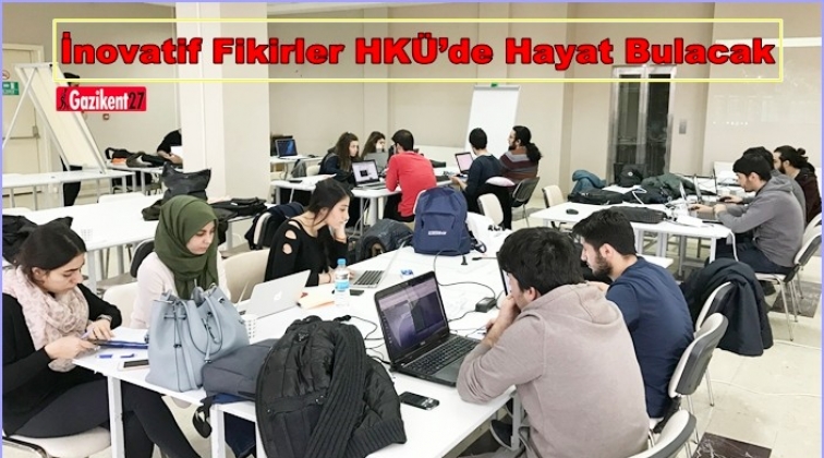 İnovatif Fikirler HKÜ’de hayat bulacak