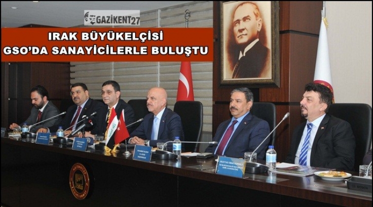 Irak Ankara B&uuml;y&uuml;kel&ccedil;isi GSO'da