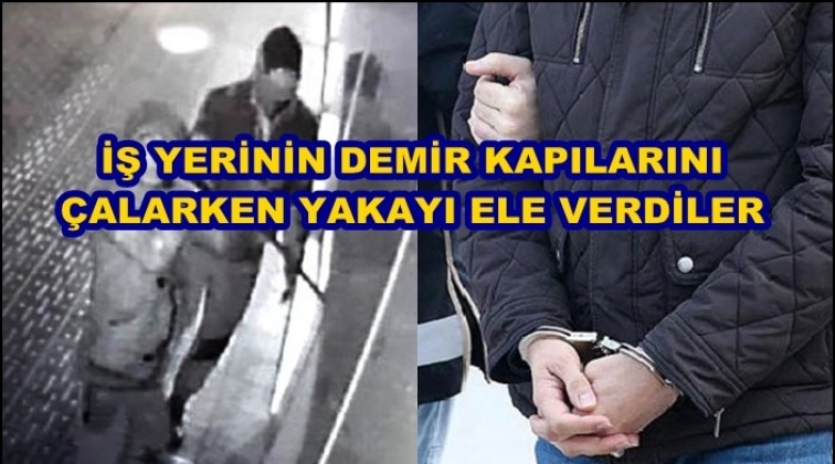 İş yerinin demir kapılarını &ccedil;aldılar!
