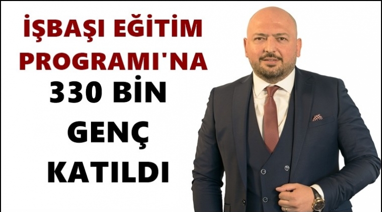 İşbaşı Eğitim Programı'na 330 bin gen&ccedil; katıldı