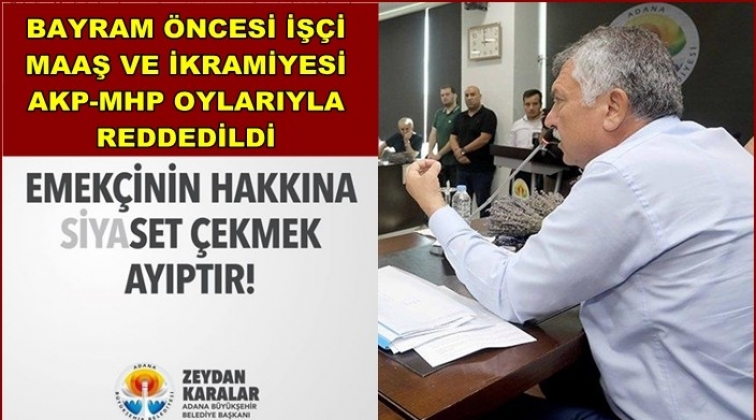 İşçilere ödenecek maaş AKP-MHP ittifakına takıldı!