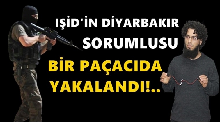 'IŞİD'in Diyarbakır sorumlusu pa&ccedil;acıda yakalandı