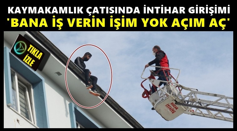 "İşim yok, a&ccedil;ım" dedi, intihara kalkıştı!