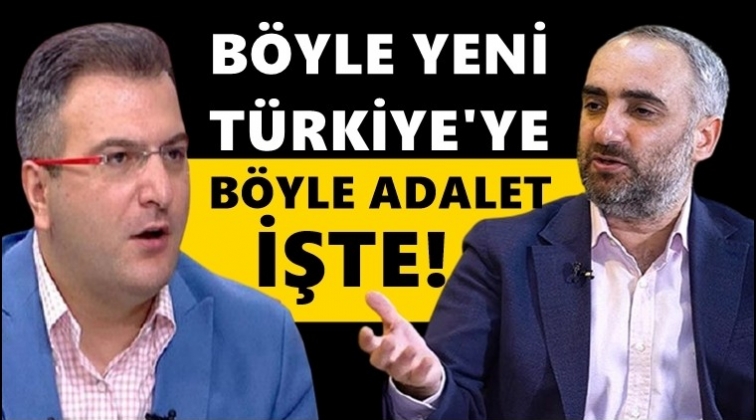 İsmail Saymaz: B&ouml;yle yeni T&uuml;rkiye&rsquo;ye b&ouml;yle adalet!