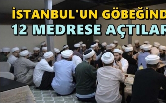 İstanbul'un göbeğinde 12 medrese açtılar!