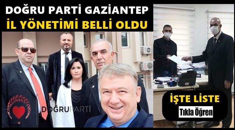 İşte, Doğru Parti'nin Gaziantep il y&ouml;netimi...