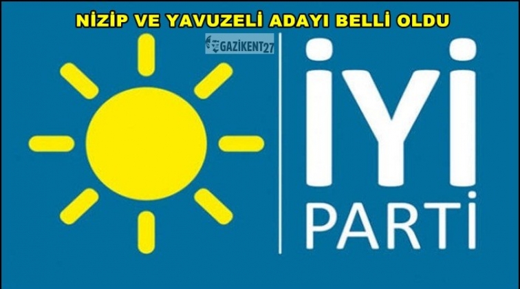 İşte İyi Parti'nin Nizip ve Yavuzeli adayı