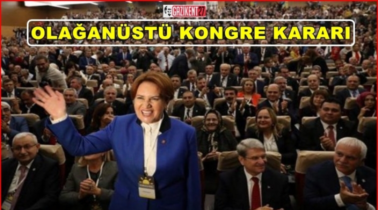 İyi Parti kongre kararı aldı!..