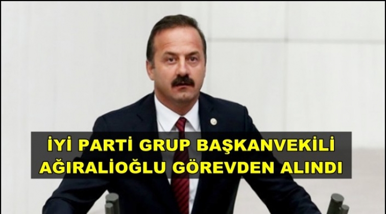 İYİ Parti'de Yavuz Ağıralioğlu görevden alındı