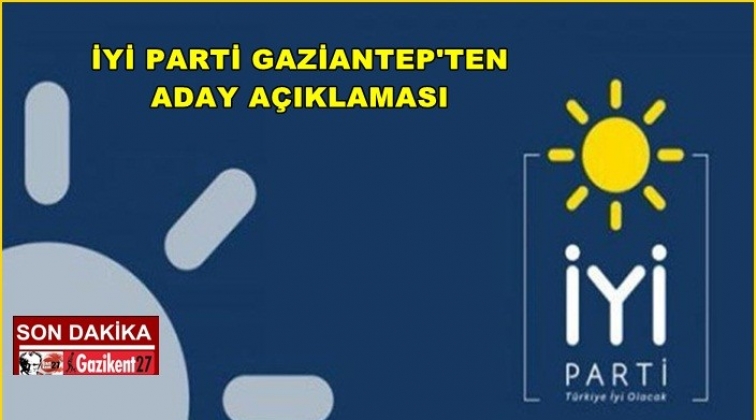 İYİ Parti&rsquo;den aday a&ccedil;ıklaması