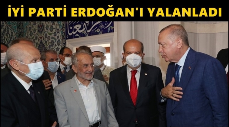 İYİ Parti’den Erdoğan’a yalanlama!