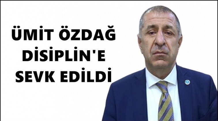 İYİ Parti'den &Ouml;zdağ'a disiplin kararı