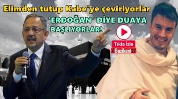 Kabe'de 'Erdoğan' diye duaya başlıyorlarmış!