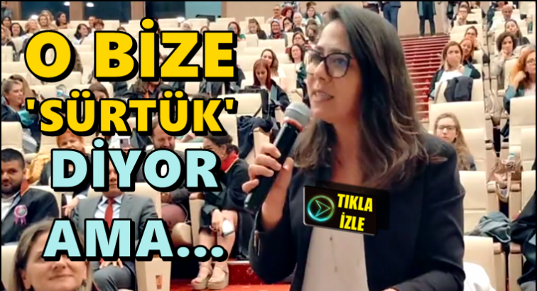 Kadıgil: O bize &lsquo;s&uuml;rt&uuml;k&rsquo; diyor ama sayın başkan!