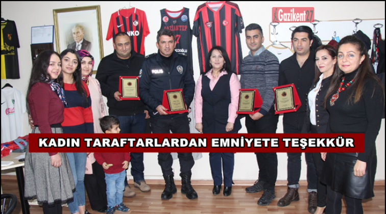 Kadın taraftarlardan emniyete teşekk&uuml;r