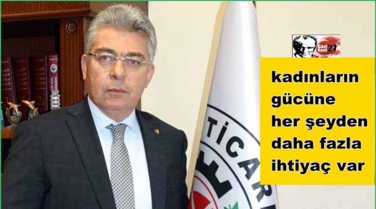 Kadınlar iş hayatında daha fazla yer almalı