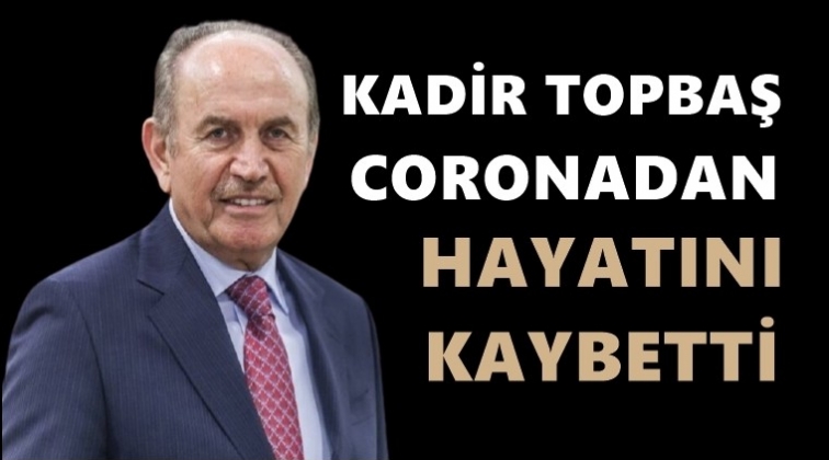 Kadir Topbaş hayatını kaybetti!