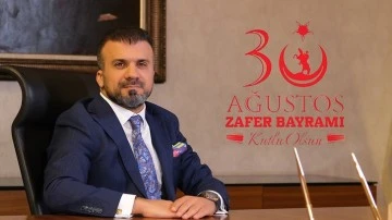 Kadooğlu: 30 Ağustos tarihimizin en önemli dönüm noktasıdır