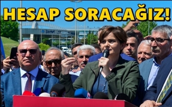 Kaftancıoğlu: Zarar verenlerden hesap soracağız!