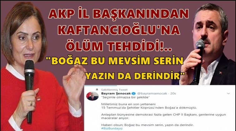 Kaftancıoğlu'na &ouml;l&uuml;m tehdidi!..