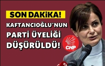 Kaftancıoğlu'nun siyasi parti &uuml;yeliği d&uuml;ş&uuml;r&uuml;ld&uuml;!