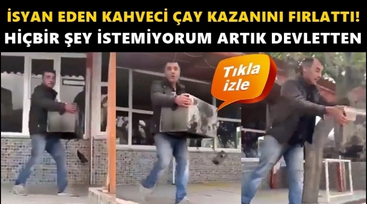 Kahveci isyan etti: Lanet olsun b&ouml;yle adalete!