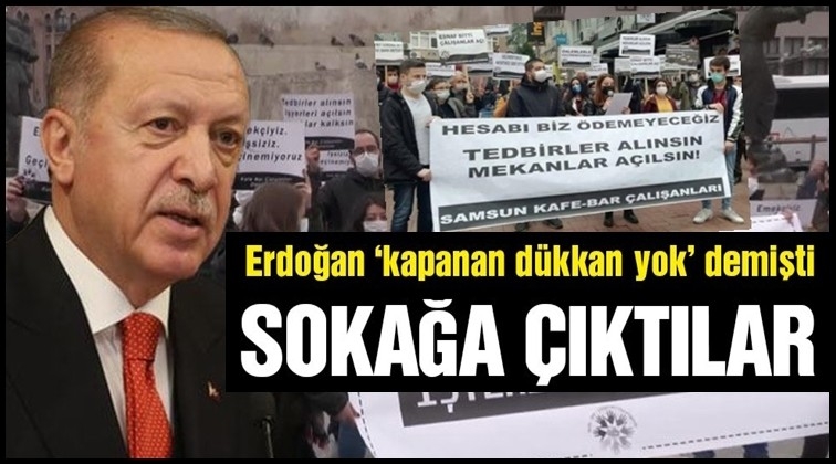 Kapanan işletme sahipleri sokağa &ccedil;ıktı!
