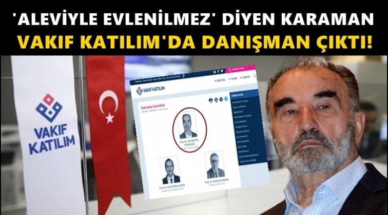 Karaman, Vakıf Katılım&rsquo;da danışman &ccedil;ıktı!