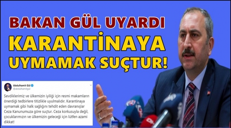 Karantina tedbirlerine uymayanlara k&ouml;t&uuml; haber!