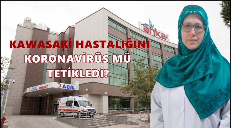 Kawasaki hastalığını koronavirüs mü tetikledi?