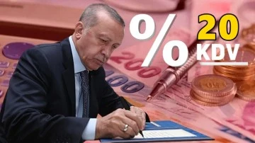 KDV oranı yüzde 18'den 20’ye çıkarıldı!