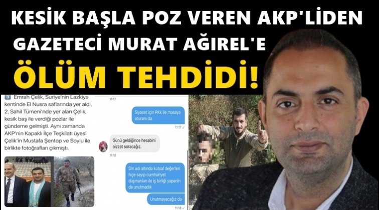 Kesik başla poz veren AKP'liden '&ouml;l&uuml;m' tehdidi!