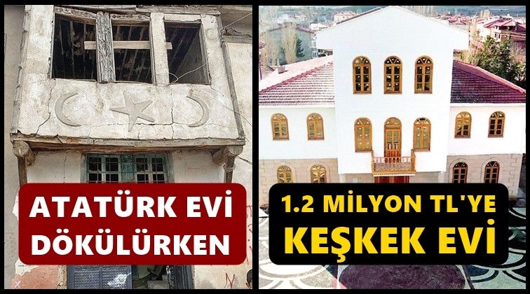 Keşkek Evi’ne 1.2 milyon Atatürk Evi’ne yok!