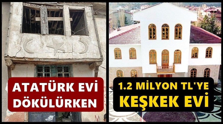 Keşkek Evi&rsquo;ne 1.2 milyon Atat&uuml;rk Evi&rsquo;ne yok!
